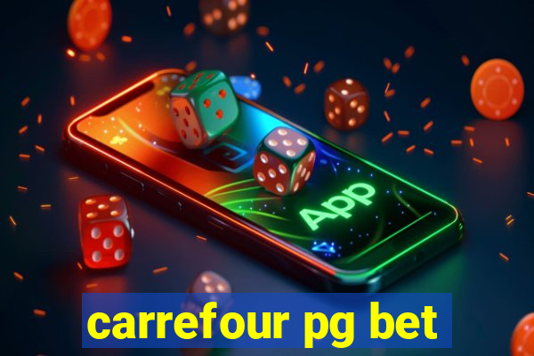 carrefour pg bet